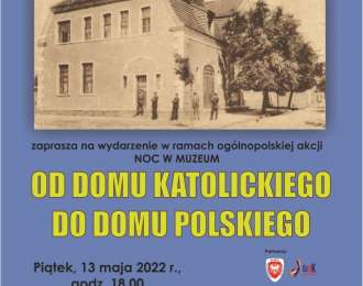 Zdjęcie aktualności Muzeum Ziemi Szubińskiej zaprasza do Domu Polskiego i poznania jego historii
