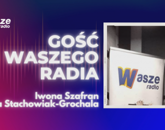Zdjęcie aktualności Gość WRFM: Iwona Szafran, Monika Stachowiak - Grochala